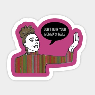 Your Momma's Table Sticker